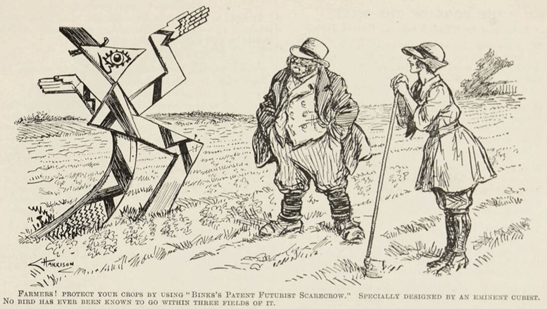 Harrison, Charles. "Farmers! Protect your Crops by Using 'Bink's Patent Futurist Scarecrow. ' Specially Designed by an Eminent Cubist. No Bird Has Ever Been Known to Go within Three Fields of It." Punch, July 17, 1918, 33. Punch Historical Archive, 1841-1992